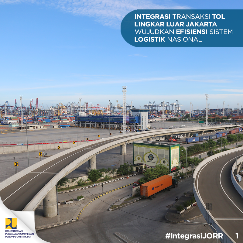 Integrasi Transaksi Tol JORR Wujudkan Efisiensi Sistem Logistik Nasional - 20180703